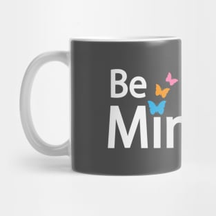 Be Mindful typography design Mug